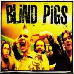 Blind Pigs : Blind Pigs